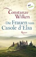 Constanze Wilken: Die Frauen von Casole d'Elsa ★★★★★