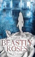 Jennifer Petri: Beastly Roses ★★★★