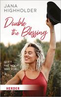 Jana Highholder: Double the Blessing ★★★★