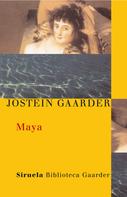 Jostein Gaarder: Maya 