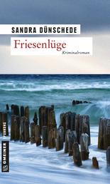 Friesenlüge - Kriminalroman