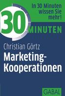Christian Görtz: 30 Minuten Marketing-Kooperationen ★★★