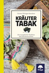 Kräutertabak - Die europäische Tradition des Kräuterrauchens