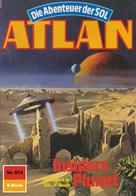 H.G. Francis: Atlan 573: Insiders Planet ★★★★★