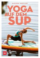 Philipp Moser: Yoga auf dem SUP 