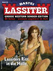Lassiter Sonder-Edition 36 - Lassiters Ritt in die Hölle