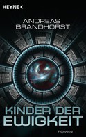 Andreas Brandhorst: Kinder der Ewigkeit ★★★★