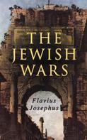 Flavius Josephus: The Jewish Wars 