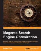 Robert Kent: Magento Search Engine Optimization 