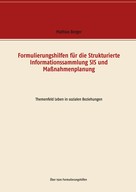Mathias Berger: Formulierungshilfen für die Strukturierte Informationssammlung SIS und Maßnahmenplanung 