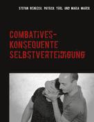 Stefan Reinisch: Combatives 