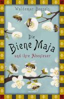 Waldemar Bonsels: Die Biene Maja und ihre Abenteuer 
