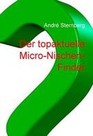 André Sternberg: Der topaktuelle Micro-Nischen-Finder 