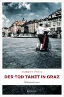 Robert Preis: Der Tod tanzt in Graz ★★★★
