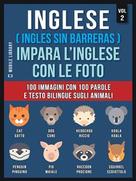 Mobile Library: Inglese ( Ingles Sin Barreras ) Impara L’Inglese Con Le Foto (Vol 2) 