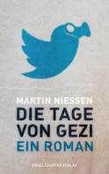 Martin Niessen: Die Tage von Gezi ★★★★★