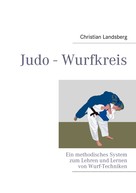 Christian Landsberg: Judo - Wurfkreis ★★★★★