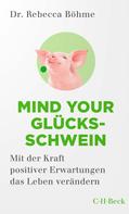 Rebecca Böhme: Mind your Glücksschwein ★★