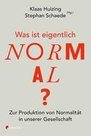 Klaas Huizing: Was ist eigentlich normal? 