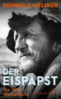 Reinhold Messner: Der Eispapst ★★★★★