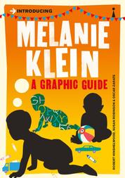 Introducing Melanie Klein - A Graphic Guide