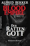 Alfred Bekker: Blood Empire - Der Rattengott ★★★★