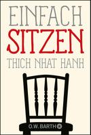 Thich Nhat Hanh: Einfach sitzen ★★★★★