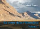 Inès de France: En route dans l'Himalaya 