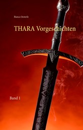 THARA Vorgeschichten - Band 1