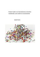 Auda Fares: Pocket Guide von Interaktionen zwischen Antibiotika und anderen Arzneimitteln 
