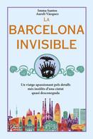 Imma Santos: La Barcelona invisible 