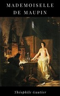 Theophile Gautier: Mademoiselle de Maupin 