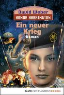 David Weber: Honor Harrington: Ein neuer Krieg ★★★★