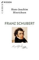 Hans-Joachim Hinrichsen: Franz Schubert 