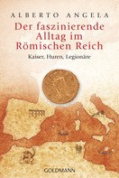 Alberto Angela: Der faszinierende Alltag im Römischen Reich ★★★★