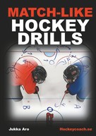 Jukka Aro: Match-like Hockey Drills 