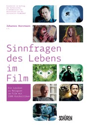 Sinnfragen des Lebens im Film - Ein Lexikon zu Religion im Film mit 1500 Kurzkritiken