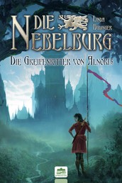 Die Nebelburg - Die Greifenritter von Alnoris