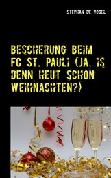 Bescherung beim FC St. Pauli (Ja, is denn heut schon Weihnachten?) - Neue Fan-Gedichte zur Zweitligasaison 2018/2019 des FC St. Pauli