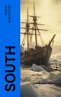 Ernest Shackleton: South 