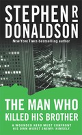 Stephen R. Donaldson: The Man Who Killed His Brother ★★★