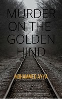 Mohammed Ayya: Murder on the Golden Hind 