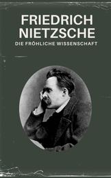 Die fröhliche Wissenschaft - Nietzsche alle Werke - la gaya scienza