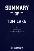 GP SUMMARY: Summary of Tom Lake by Ann Patchett: A Reese’s Book Club Pick 