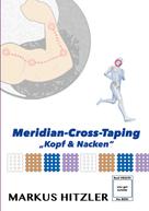 Markus Hitzler: Meridian-Cross-Taping 