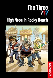 The Three ???, High Noon in Rocky Beach (drei Fragezeichen)