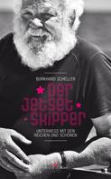 Burkhard Scheller: Der Jetset-Skipper ★★★★