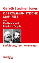 Das Kommunistische Manifest - von Karl Marx und Friedrich Engels