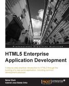 Nehal Shah: HTML5 Enterprise Application Development 