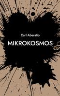 Carl Aberatio: Mikrokosmos 